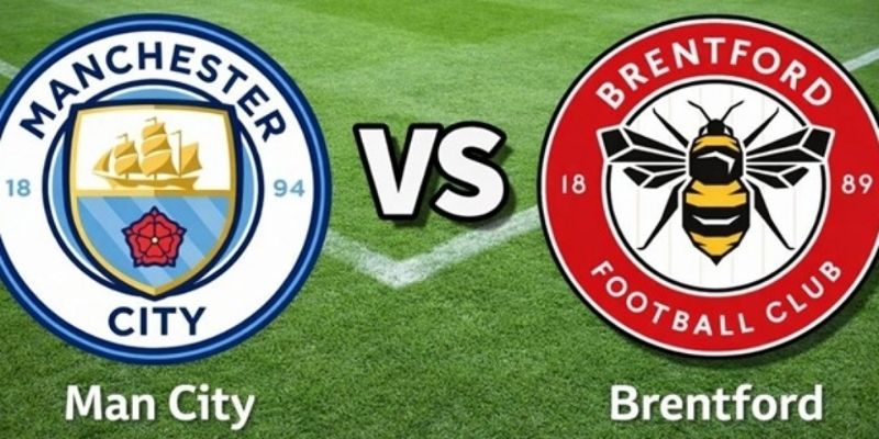 Nhận Định Manchester City Vs Brentford Lúc 23:30 Ngày 09/05 - Premier League 1 Nhận Định Manchester City Vs Brentford Lúc 23:30 Ngày 09/05 - Premier League