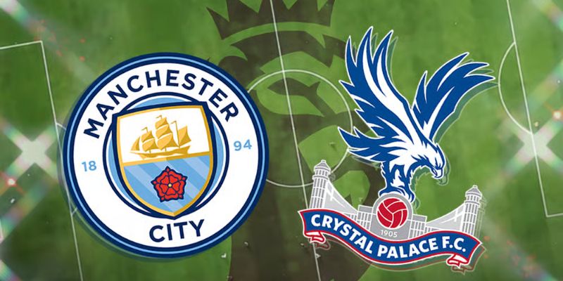 Nhận Định Manchester City Vs Crystal Palace Lúc 02H00 Ngày 14/05 - Premier League 1 Nhận Định Manchester City Vs Crystal Palace Lúc 02H00 Ngày 14/05 - Premier League