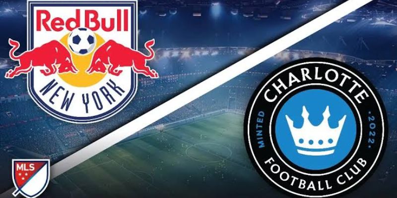 Nhận Định New York Red Bulls Vs Charlotte FC Lúc 05H30 Ngày 26/07 - MLS 2026 1 Nhận Định New York Red Bulls Vs Charlotte FC Lúc 05H30 Ngày 26/07 - MLS 2026