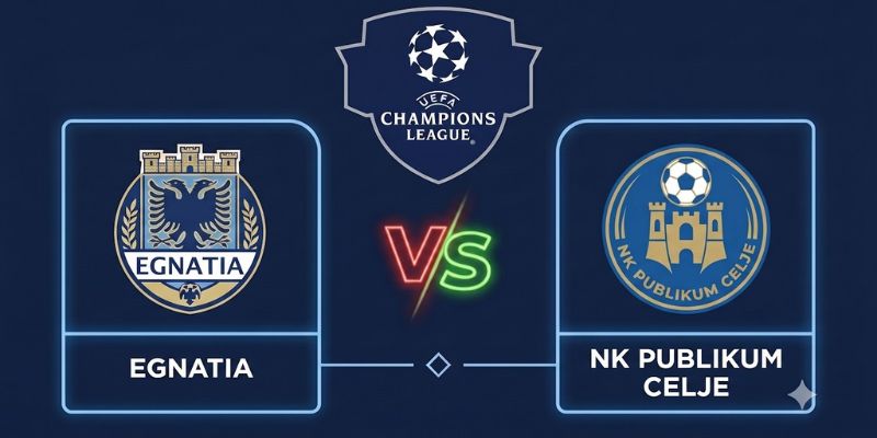 Nhận Định Nk Publikum Celje Vs Egnatia Lúc 1H15 Ngày 29/07 - Cúp C1 1 Nhận Định Nk Publikum Celje Vs Egnatia Lúc 1H15 Ngày 29/07 - Cúp C1